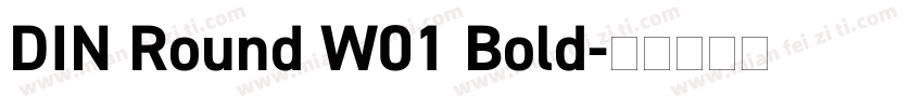 DIN Round W01 Bold字体转换